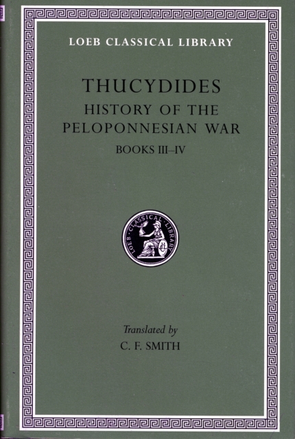 History of the Peloponnesian War, Volume II : Books 3-4, Hardback Book