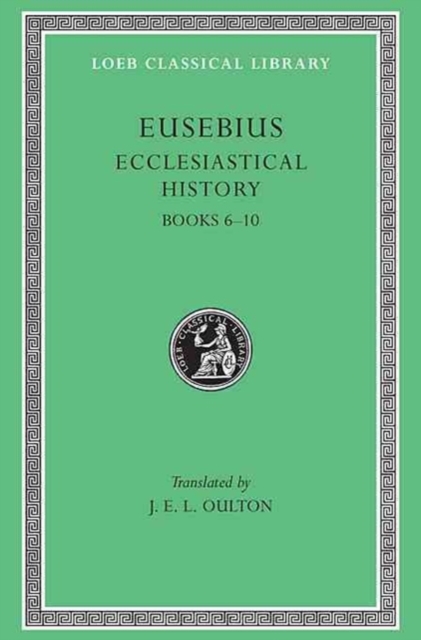 Ecclesiastical History, Volume II : Books 6-10, Hardback Book