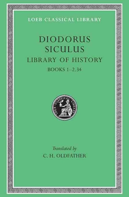 Library of History, Volume I : Books 1-2.34, Hardback Book