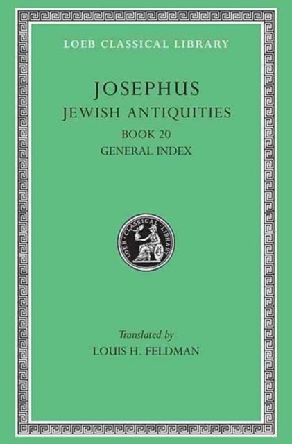 Jewish Antiquities, Volume IX : Book 20. General Index, Hardback Book