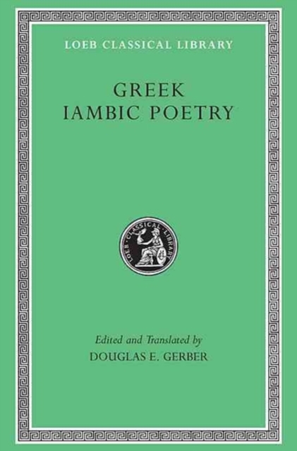Greek Iambic Poetry, Hardback Book