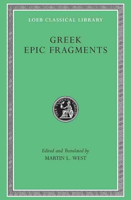 Greek Epic Fragments, Hardback Book