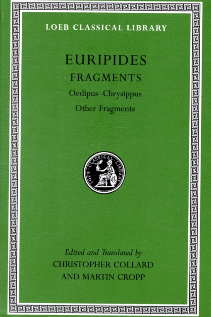 Fragments : Oedipus-Chrysippus. Other Fragments, Hardback Book