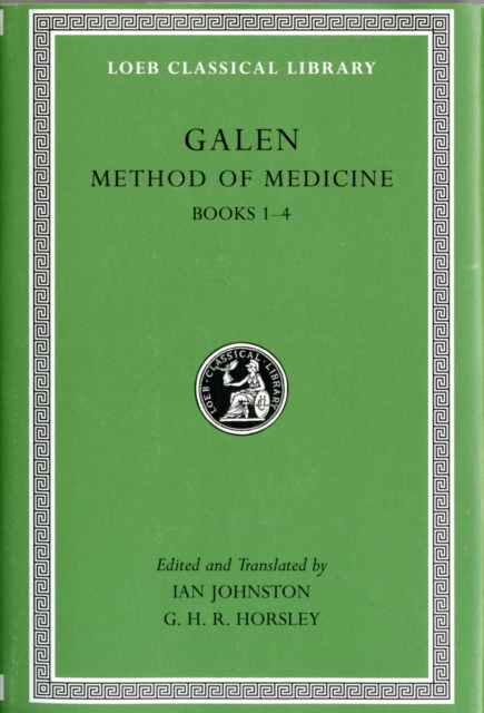 Method of Medicine, Volume I : Books 1-4, Hardback Book