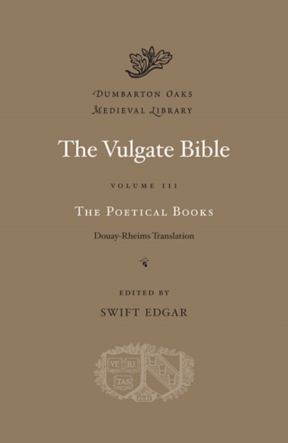 The Vulgate Bible : The Poetical Books: Douay-Rheims Translation Volume III, Hardback Book
