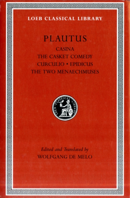Casina. The Casket Comedy. Curculio. Epidicus. The Two Menaechmuses, Hardback Book