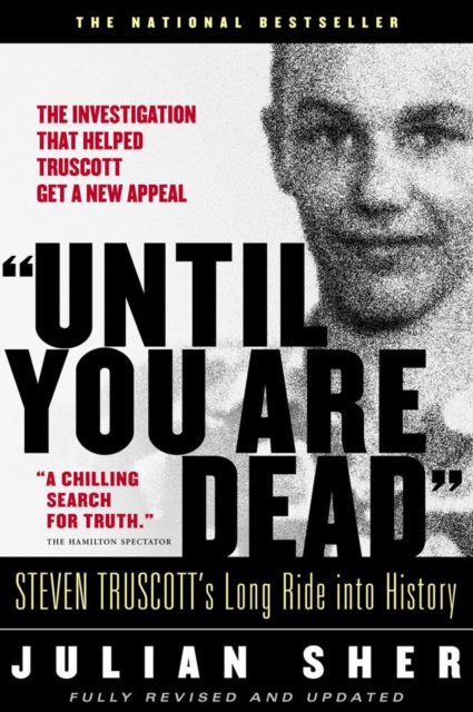 Until You Are Dead : Steven Truscott's Long Ride into History, Paperback / softback Book