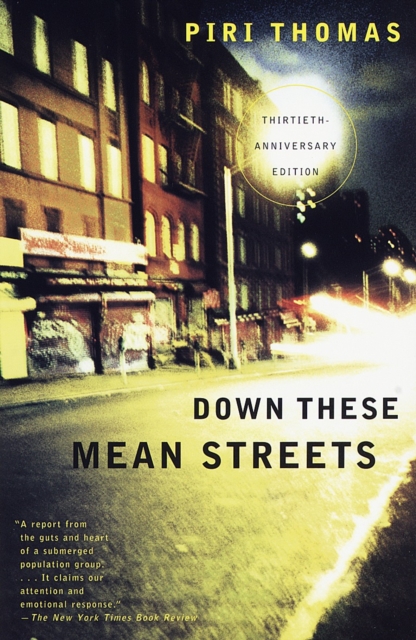 Down These Mean Streets : A Memoir, Paperback / softback Book