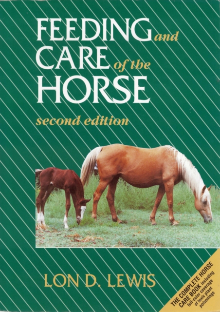 Feeding and Care of the Horse, Paperback / softback Book