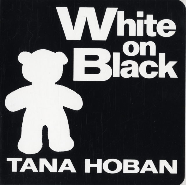White on Black : A High Contrast Book For Newborns, Board book Book