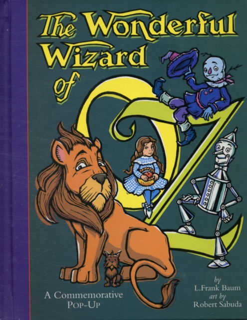 The Wonderful Wizard Of Oz : The perfect gift with super-sized pop-ups!, Hardback Book