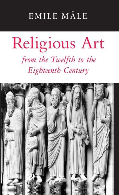 Religious Art from the Twelfth to the Eighteenth Century, Paperback / softback Book