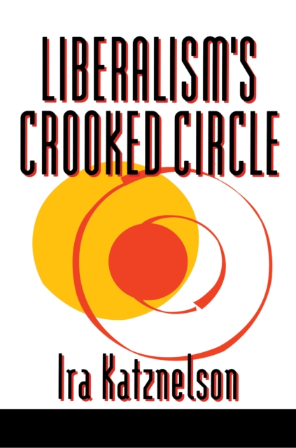 Liberalism's Crooked Circle : Letters to Adam Michnik, Paperback / softback Book