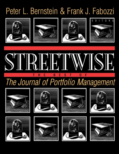 Streetwise : The Best of The Journal of Portfolio Management, Paperback / softback Book