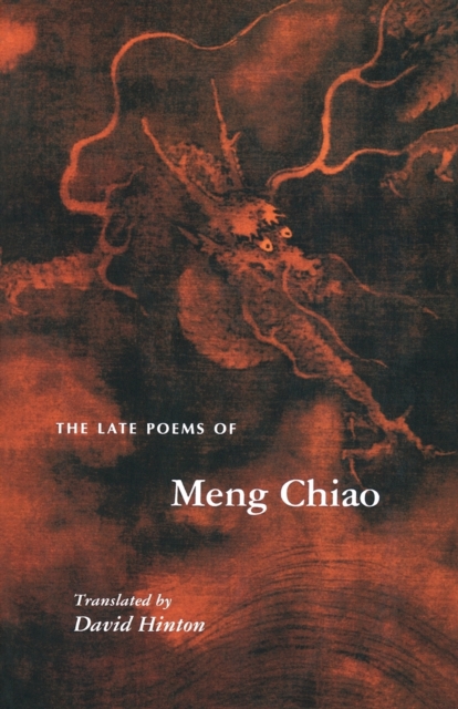 The Late Poems of Meng Chiao, Paperback / softback Book