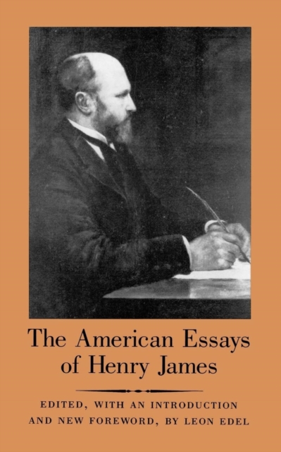 The American Essays of Henry James, Paperback / softback Book
