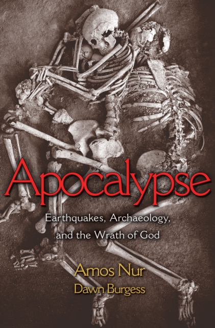 Apocalypse : Earthquakes, Archaeology, and the Wrath of God, Hardback Book