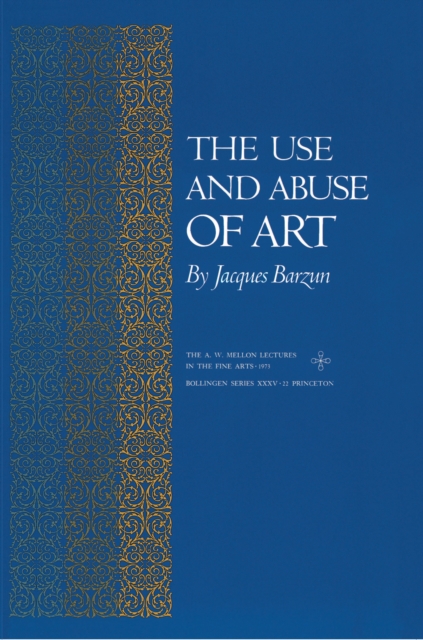 The Use and Abuse of Art, Paperback / softback Book