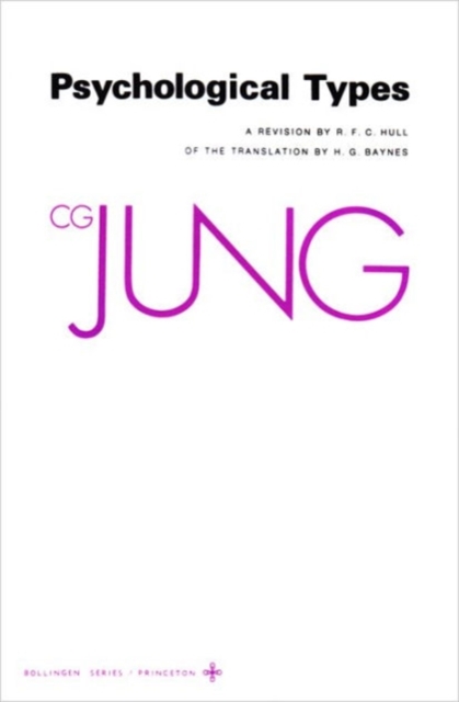 The Collected Works of C.G. Jung : Psychological Types v. 6, Paperback Book