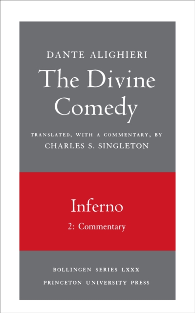 The Divine Comedy, I. Inferno, Vol. I. Part 2 : Commentary, Paperback / softback Book