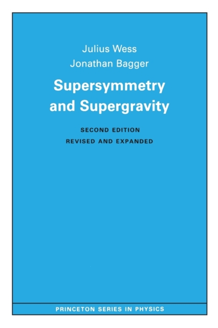Supersymmetry and Supergravity : Revised Edition, Paperback / softback Book