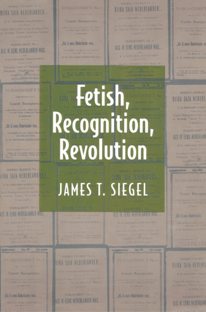 Fetish, Recognition, Revolution, Paperback / softback Book