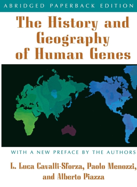 The History and Geography of Human Genes : Abridged paperback Edition, Paperback / softback Book