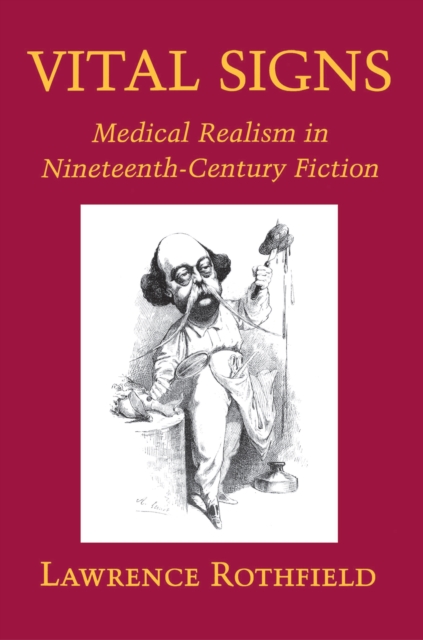 Vital Signs : Medical Realism in Nineteenth-Century Fiction, Paperback / softback Book