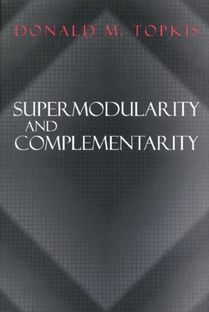 Supermodularity and Complementarity, Hardback Book