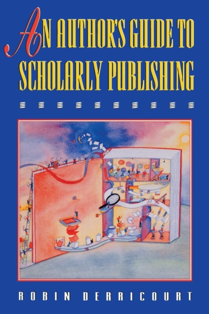 An Author's Guide to Scholarly Publishing, Paperback / softback Book