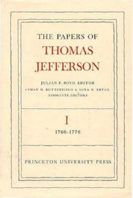 The Papers of Thomas Jefferson, Volume 1 : 1760 to 1776, Hardback Book