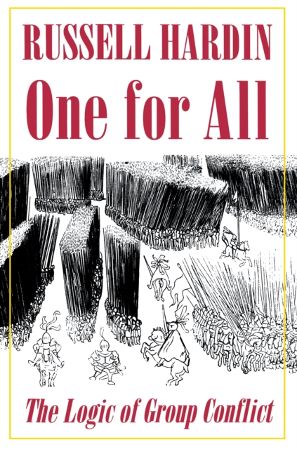One for All : The Logic of Group Conflict, Paperback / softback Book