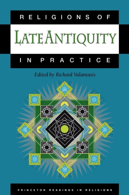 Religions of Late Antiquity in Practice, Paperback / softback Book
