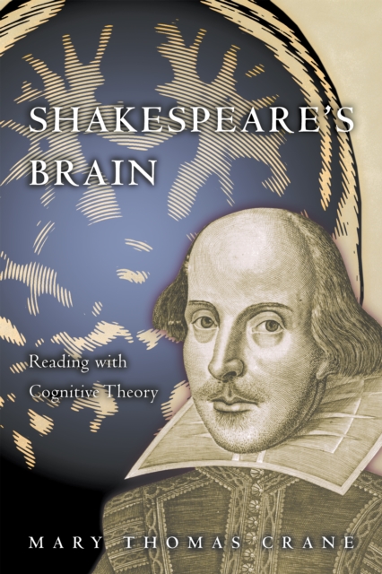 Shakespeare's Brain : Reading with Cognitive Theory, Paperback / softback Book
