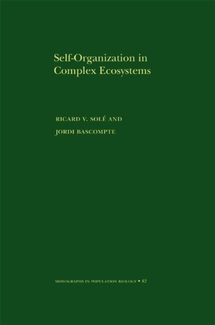 Self-Organization in Complex Ecosystems. (MPB-42), Paperback / softback Book