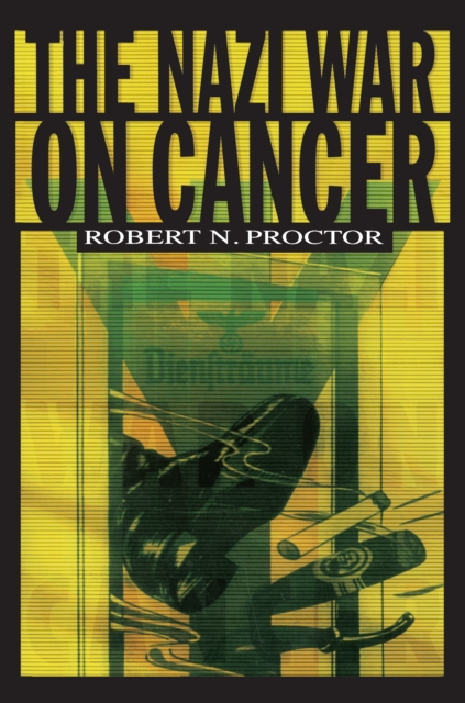 The Nazi War on Cancer, Paperback / softback Book