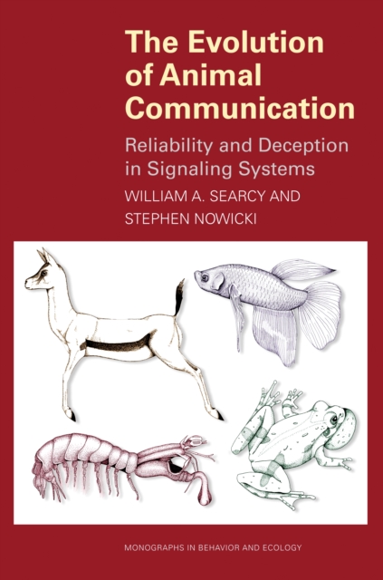 The Evolution of Animal Communication : Reliability and Deception in Signaling Systems, Paperback / softback Book