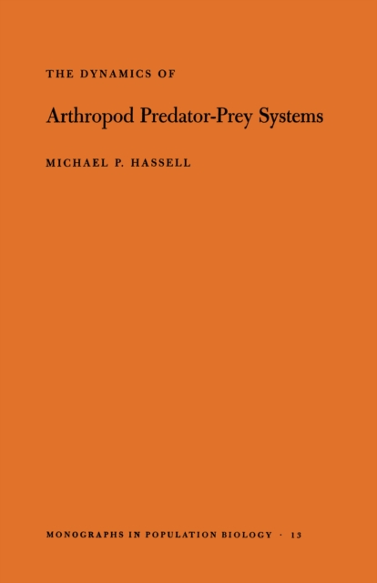 The Dynamics of Arthopod Predator-Prey Systems. (MPB-13), Volume 13, Paperback / softback Book