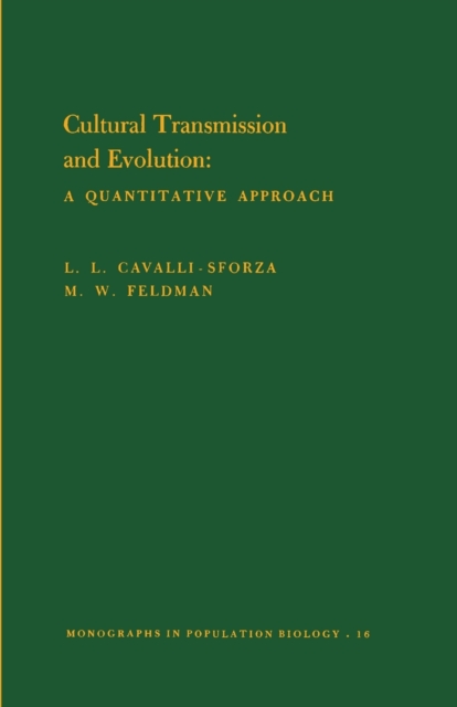 Cultural Transmission and Evolution (MPB-16), Volume 16 : A Quantitative Approach. (MPB-16), Paperback / softback Book