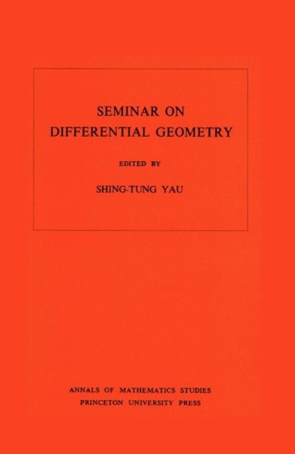 Seminar on Differential Geometry. (AM-102), Volume 102, Paperback / softback Book