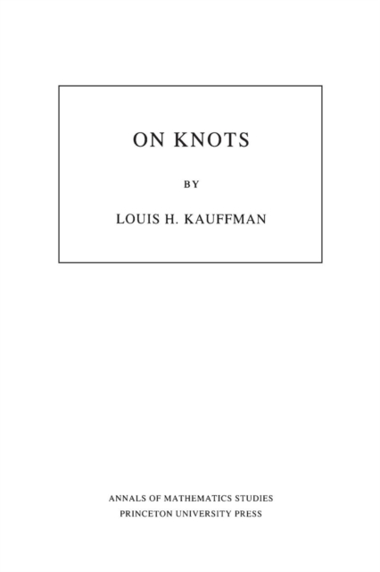 On Knots. (AM-115), Volume 115, Paperback / softback Book