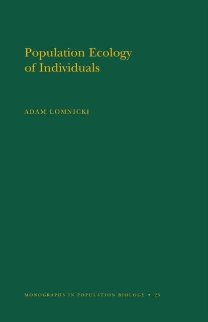 Population Ecology of Individuals. (MPB-25), Volume 25, Paperback / softback Book
