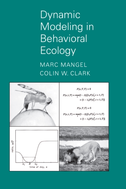 Dynamic Modeling in Behavioral Ecology, Paperback / softback Book