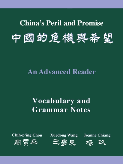 China's Peril and Promise : An Advanced Reader: Vocabulary and Grammar Notes, Paperback / softback Book