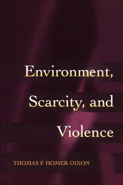 Environment, Scarcity, and Violence, Paperback / softback Book