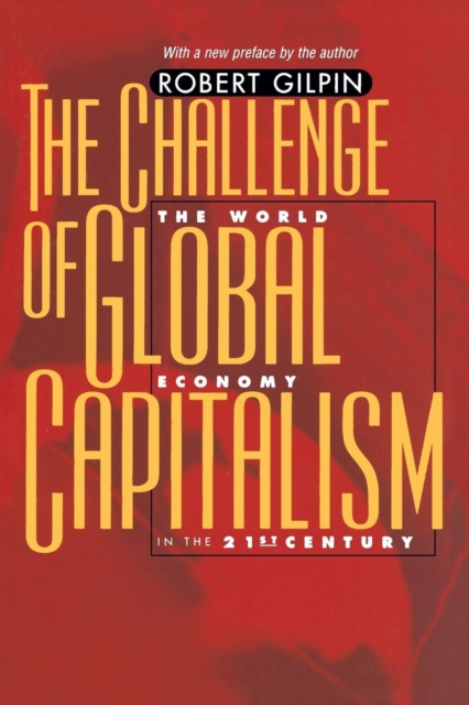 The Challenge of Global Capitalism : The World Economy in the 21st Century, Paperback / softback Book