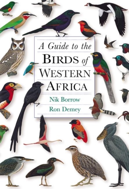 A Guide to the Birds of Western Africa, Hardback Book