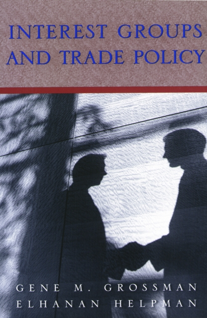 Interest Groups and Trade Policy, Paperback / softback Book