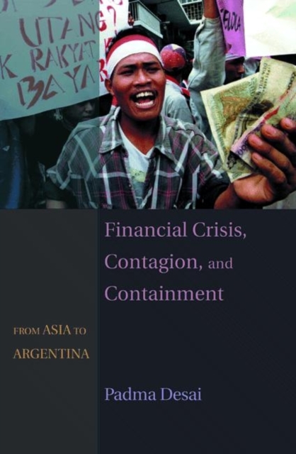Financial Crisis, Contagion, and Containment : From Asia to Argentina, Hardback Book