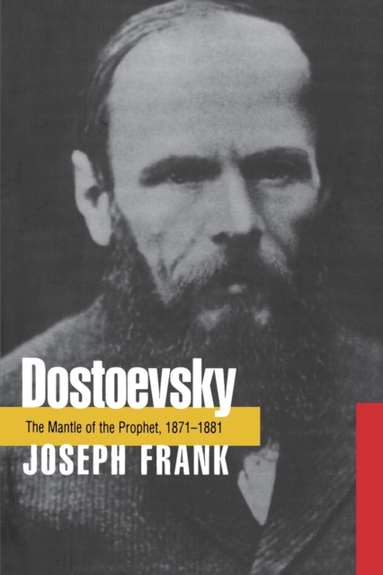 Dostoevsky : The Mantle of the Prophet, 1871-1881, Paperback Book